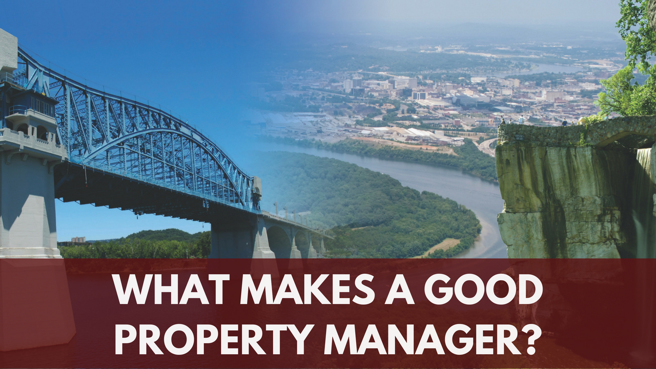 What Makes a Good Chattanooga Property Manager?